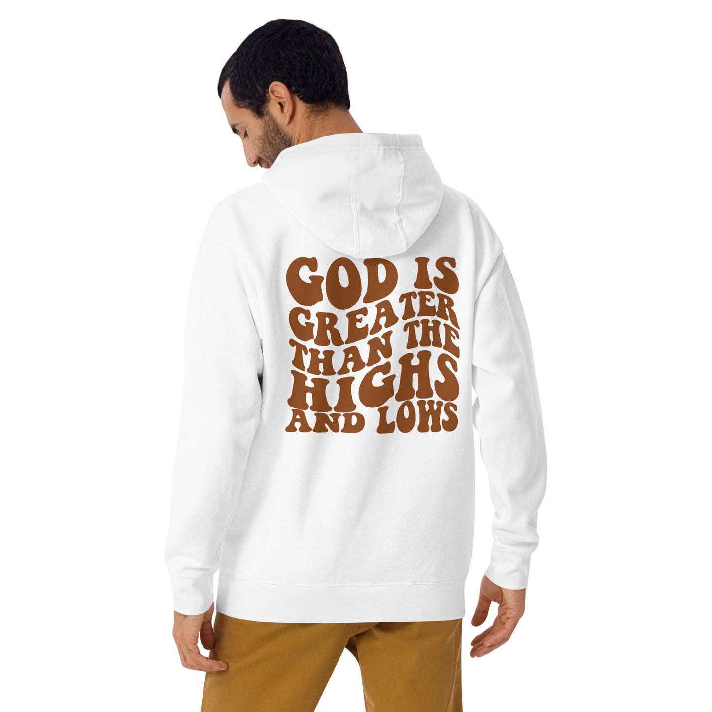 God Is Greater Than The Highs And Lows Hoodie